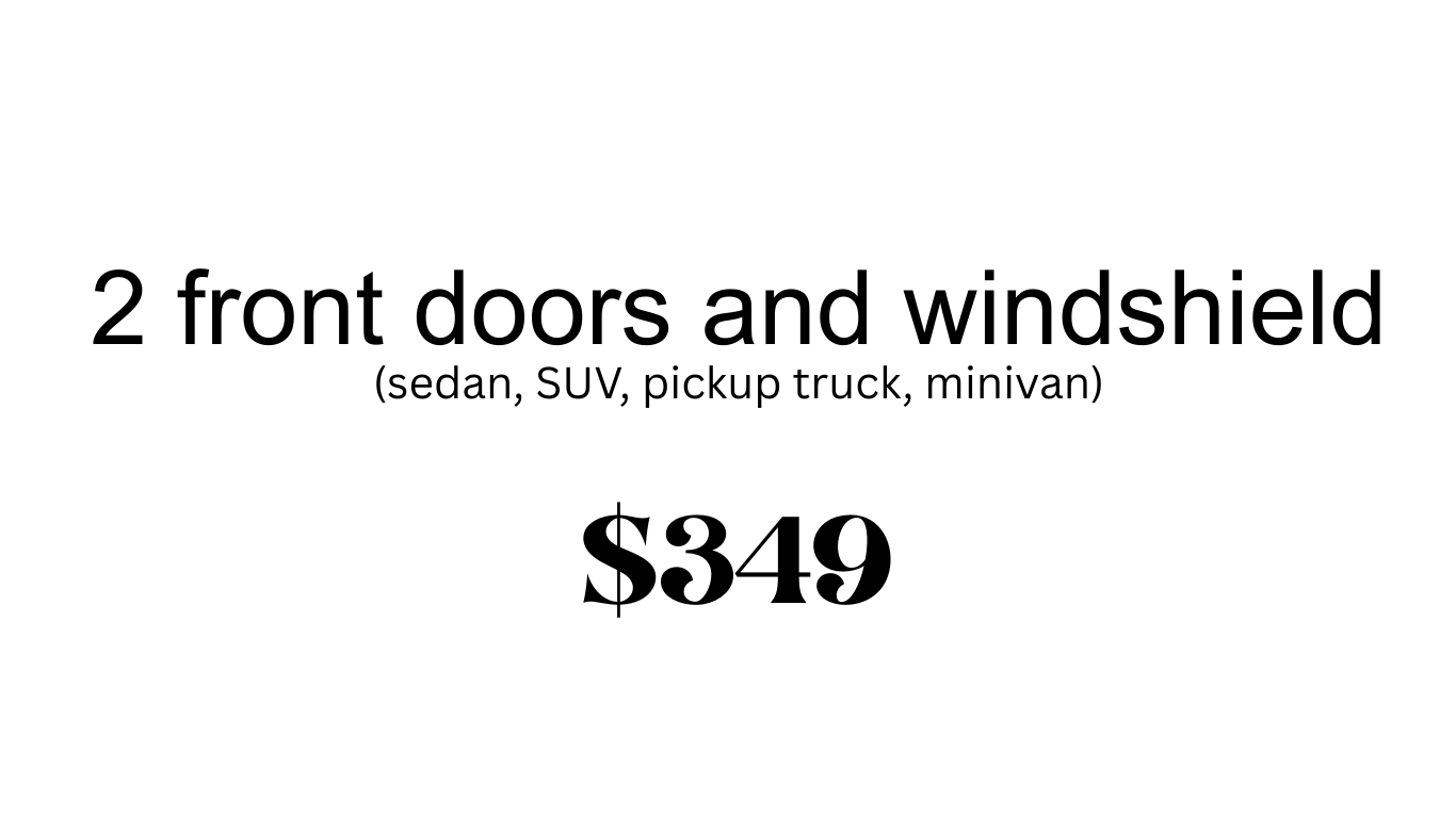 Ceramic - 2 Doors and Windshield *SUV, pickup truck, minivan*